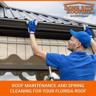 Roof Maintenance And Spring Cleaning For Your Florida Roof