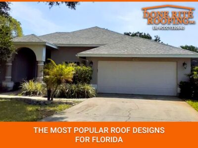 We’ve put together a list of three of the most popular roof designs here in Florida